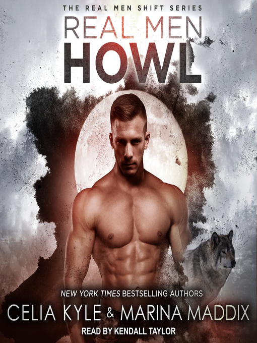 Title details for Real Men Howl by Celia Kyle - Available